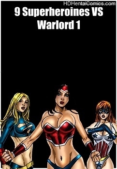 Porn Comics - 9 Superheroines VS Warlord 1 Sex Comics