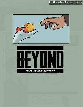 Porn Comics - Beyond – The River Spirit Sex Comics