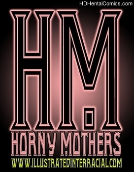 Porn Comics - Horny Mothers 1 Hentai Comics