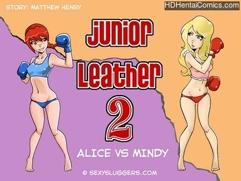 Porn Comics - Junior Leather 2 – Alice Vs Mindy sex comic