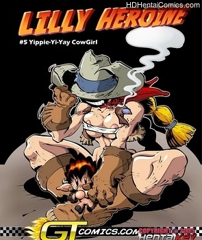 Porn Comics - Lilly Heroine 5 – Yippie-Yi-Yay Cowgirl XXX Comics
