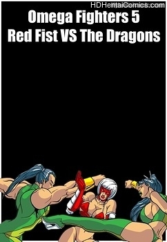 Porn Comics - Omega Fighters 5 – Red Fist VS The Dragons Sex Comics