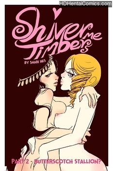 Porn Comics - Shiver Me Timbers 2 – Butterscotch Stallion Sex Comics