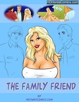 Porn Comics - The Family Friend Adult Comics